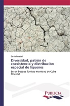 Dania Rosabal - Diversidad, patrón de coexistencia y distribución espacial de líquenes
