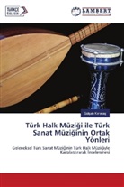 Gül¿ah Karaka¿, Gülsah Karakas - Türk Halk Müzigi ile Türk Sanat Müziginin Ortak Yönleri