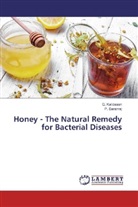 Kalidasan, G Kalidasan, G. Kalidasan, P Saranraj, P. Saranraj - Honey - The Natural Remedy for Bacterial Diseases