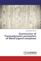 Raviprakash Chandra - Examination of Thermodynamic parameters of Metal-Ligand complexes