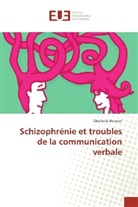 Charlotte Berquin - Schizophrénie et troubles de la communication verbale