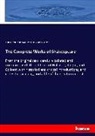 James Orchar Halliwell-Phillipps, James Orchard Halliwell-Phillipps, Charles Knight - The Complete Works of Shakespeare