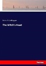 Henry Rider Haggard - The Witch's Head