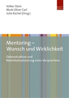 Mark-Oliver Carl, Mark-Olive Carl (Dr.), Julia Küchel, Volker Stein - Mentoring - Wunsch und Wirklichkeit