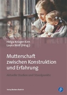 Helg Krüger-Kirn, Helga Krüger-Kirn, Wolf, Laura Wolf - Mutterschaft zwischen Konstruktion und Erfahrung