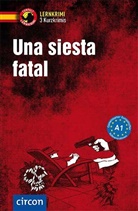 Ana López Toribio, María Montes Vicente - Una siesta fatal