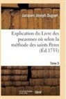 Jacques Joseph Duguet, Duguet-j - Explication du livre des pseaumes