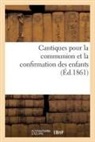 Sans Auteur - Cantiques pour la communion des