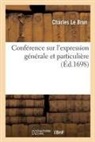 Charles Le Brun, Le Brun-C - Conference sur l expression