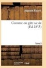 Auguste Ricard, Ricard-a - Comme on gate sa vie. tome 5