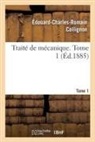 Edouard-Charles-Romain Collignon, Collignon-e-c-r - Traite de mecanique. tome 1
