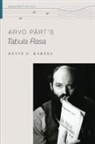Kevin C. Karnes, Kevin Karnes, Kevin C Karnes, Kevin C. Karnes, Kevin C. (Winship Professor of Music Histo Karnes, Kevin C. (Winship Professor of Music History Karnes - Arvo Part''s Tabula Rasa