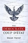 Ozan Varol, Ozan (Associate Professor of Law Varol, Ozan O. Varol - Democratic Coup D''etat