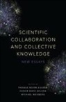 Thomas Boyer-Kassem, Thomas (Ater (Temporary Assistant Pr Boyer-Kassem, Michael Weisberg, Thomas Boyer-Kassem, Thomas (ATER (temporary assistant professor) Boyer-Kassem, Conor Mayo-Wilson... - Scientific Collaboration and Collective Knowledge