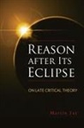Martin Jay - Reason After Its Eclipse print on demand