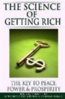 Wallace D. Wattles - The Science of Getting Rich: The Key to Peace, Power & Prosperity