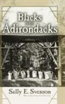 Sally E Svenson, Sally E. Svenson, Sally E./ Green Svenson - Blacks in the Adirondacks