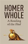 Eric Larsen - Homer Whole: A Reading of the Iliad