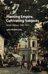 Lynn Hollen Lees, Lynn Hollen (University of Pennsylvania) Lees, Lees Lynn Hollen - Planting Empire, Cultivating Subjects