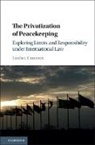 Lindsey Cameron, Cameron Lindsey - Privatization of Peacekeeping