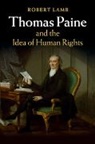 Robert Lamb - Thomas Paine and the Idea of Human Rights