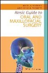 Cinzia Pickett, Nicola Rogers, Nicola (Bristol Dental Hospital Rogers, Nicola Pickett Rogers - Basic Guide to Oral and Maxillofacial Surgery