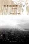 Melaine Klein - El Desarrollo de un niño
