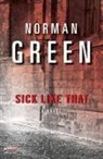 Norman Green - Sick Like That