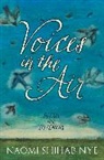 Naomi Nye, Naomi Shihab Nye - Voices in the Air