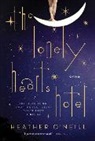 Heather O'Neill - The Lonely Hearts Hotel