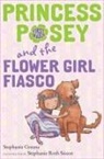 Stephanie Greene, Greene Stephanie, Stephanie Roth Sisson, Stephanie Roth Sisson, Stephanie Roth Sission - Princess Posey and the Flower Girl Fiasco
