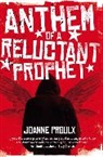 Joanne Proulx, Proulx Joanne - Anthem of a Reluctant Prophet