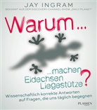 Jay Ingram - Warum machen Eidechsen Liegestütze?