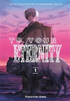 Yoshitoki Oima - To Your Eternity 1