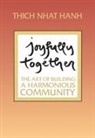 Thich Nhat Hanh, Thich Nhat Hanh - Joyfully Together