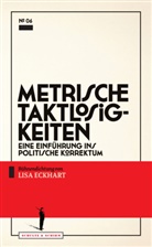 Lisa Eckhart - Metrische Taktlosigkeiten