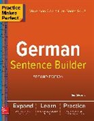 Ed Swick, Swick Ed - Practice Makes Perfect German Sentence Builder 2nd Edition