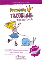 Simone Härter, Missy, Sophie Marie, Sophie-Marie, Sophie Marie - Prinzessin Trödeline Theaterbuch, m. USB-Stick