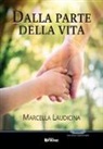 Marcella Laudicina - Dalla parte della vita