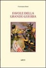 Francesco Boer - Favole della grande guerra