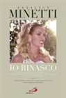 Annalisa Minetti - Io rinasco