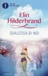 Elin Hilderbrand - Qualcosa di noi