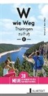 Sibylle Klepzig, Jan Scheiding, Jana Scheiding, Simon Schulter, Simone Schulter, Emanuel R. Beer... - W wie Weg - Thüringen zu Fuß. Bd.2