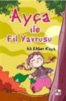 Ali Ekber Kaya - Ayca ile Fil Yavrusu