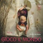 Elisa Mazzoli, Tatiana Gambetta - Gioco il mondo. Piccoli passi