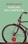Iacopo Bianchi - Porcini sull'asfalto