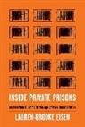 Lauren-Brooke Eisen - Inside Private Prisons