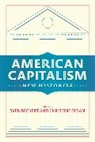 Sven Beckert, Sven Desan Beckert, Sven Beckert, Beckert Sven, Christine Desan, Desan Christine - American Capitalism