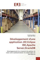 Sadok Ben Raiss, Hmid Saadaoui, Hmida Saadaoui - Développement d'une application JEE:Eclipse IDE,Apache Server,OracleDB