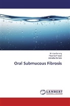 Anirudha Bartake, Bindiy Narang, Bindiya Narang, Priyank Prasad, Priyanka Prasad - Oral Submucous Fibrosis